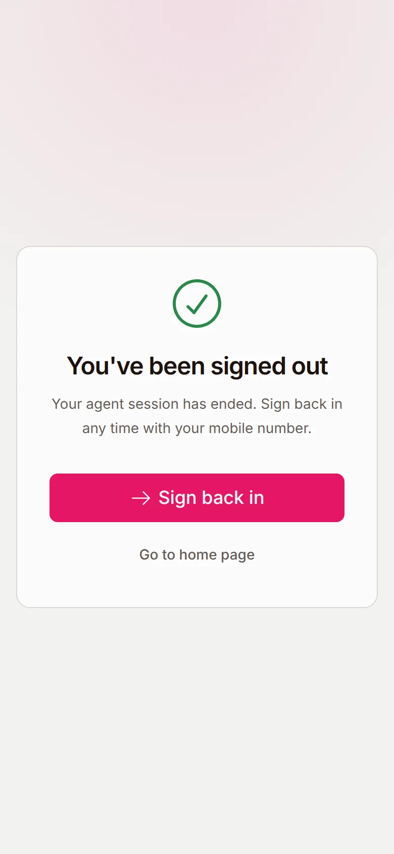 A plain card with a green tick, a pink button and a text link below it.